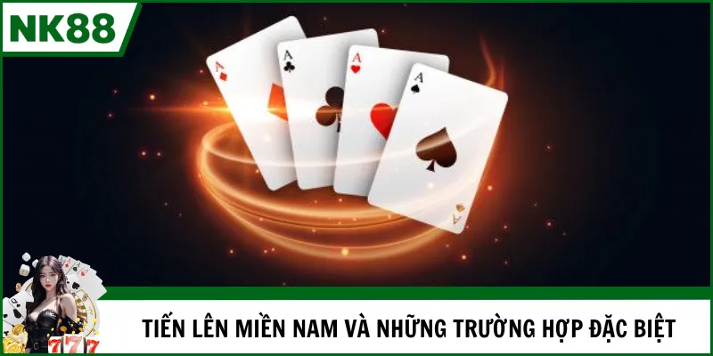 Tiến lên miền Nam và những trường hợp đặc biệt
