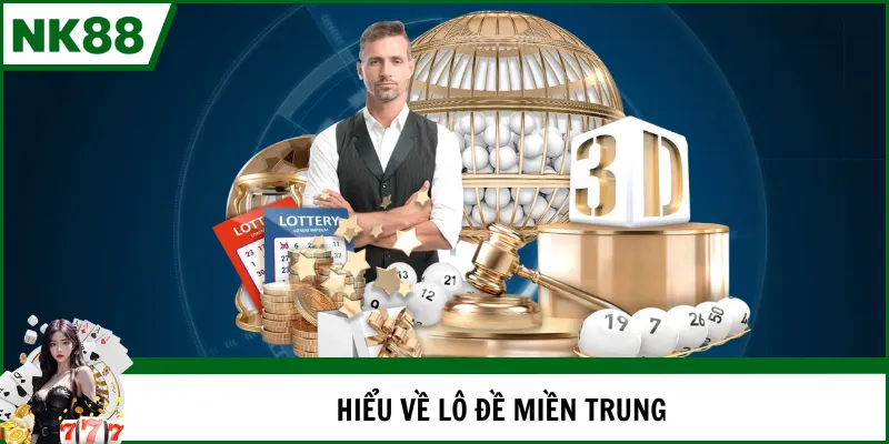 Tổng quan hình thức lô đề miền Trung cho newbie