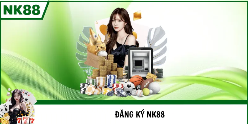 đăng ký nk88