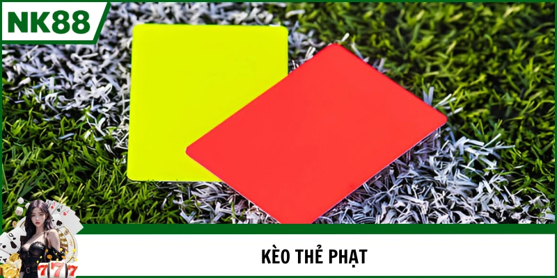 kèo thẻ phạt