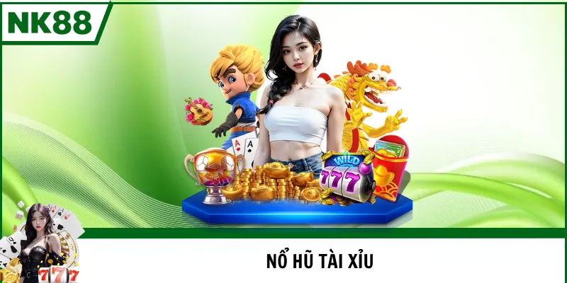 nổ hũ tài xỉu
